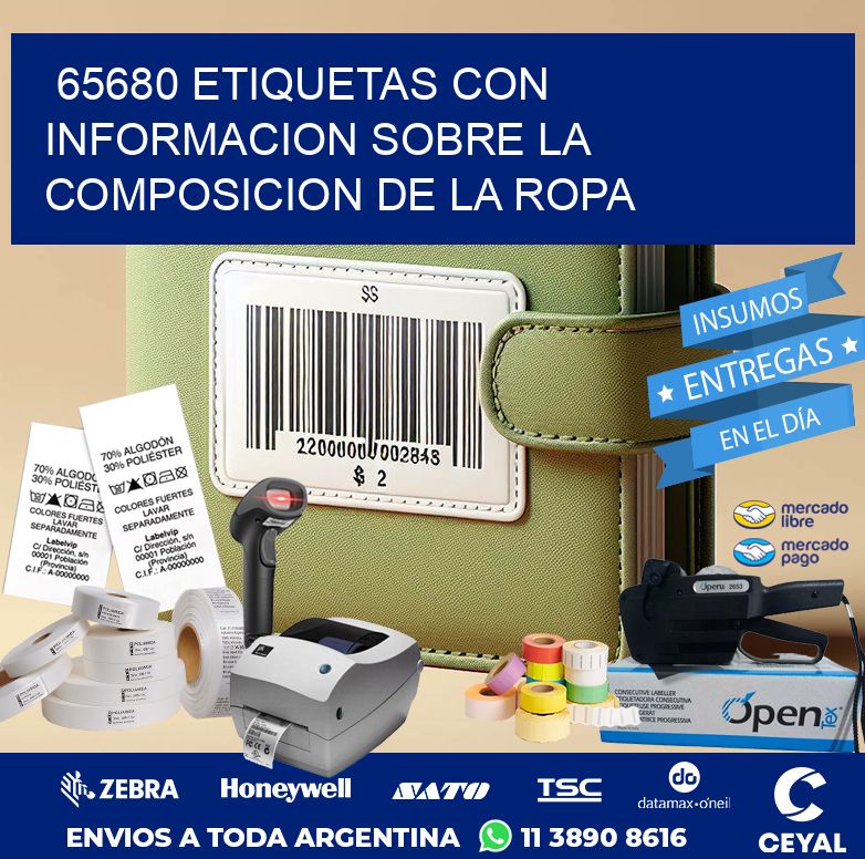 65680 ETIQUETAS CON INFORMACION SOBRE LA COMPOSICION DE LA ROPA