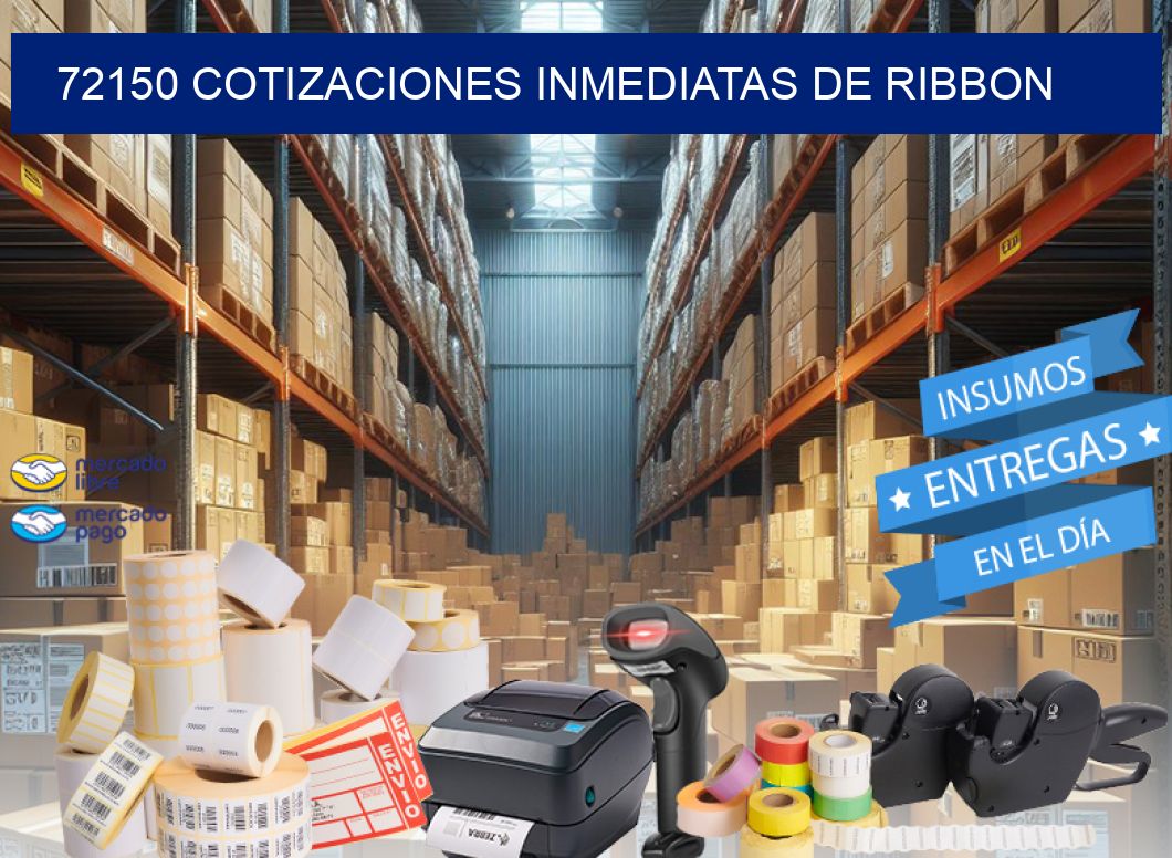72150 COTIZACIONES INMEDIATAS DE RIBBON