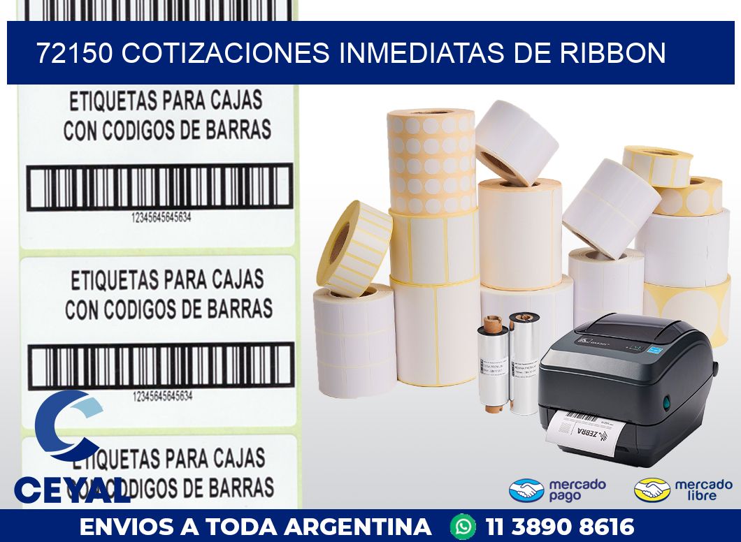 72150 COTIZACIONES INMEDIATAS DE RIBBON