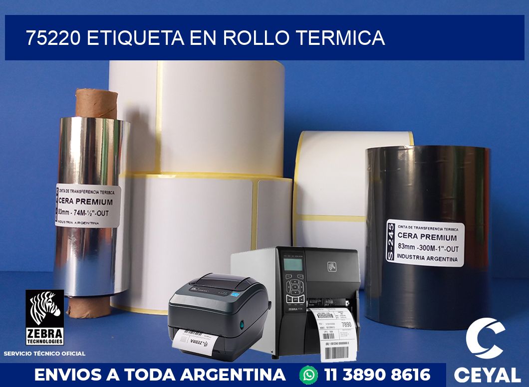 75220 ETIQUETA EN ROLLO TERMICA