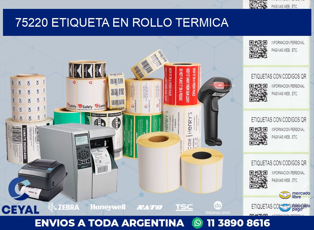 75220 ETIQUETA EN ROLLO TERMICA