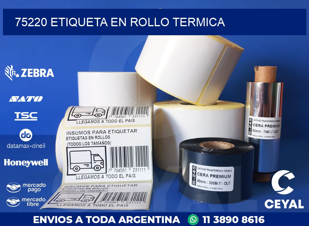 75220 ETIQUETA EN ROLLO TERMICA