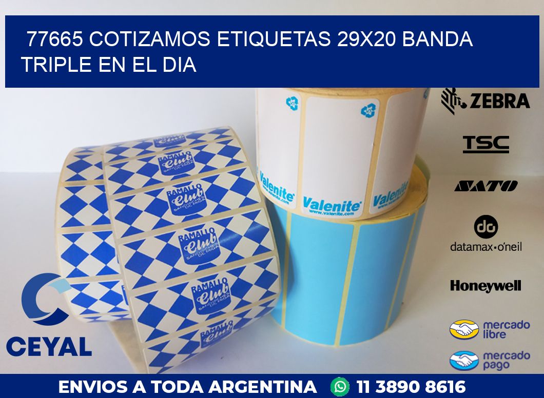 77665 COTIZAMOS ETIQUETAS 29X20 BANDA TRIPLE EN EL DIA