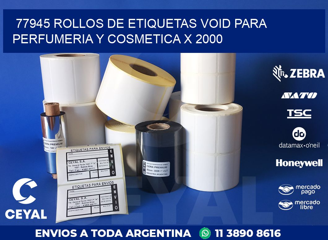 77945 ROLLOS DE ETIQUETAS VOID PARA PERFUMERIA Y COSMETICA X 2000