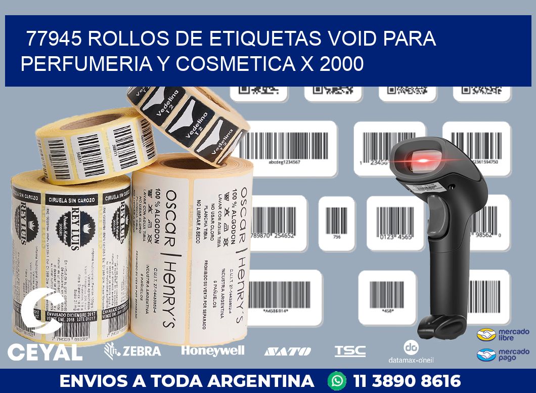 77945 ROLLOS DE ETIQUETAS VOID PARA PERFUMERIA Y COSMETICA X 2000