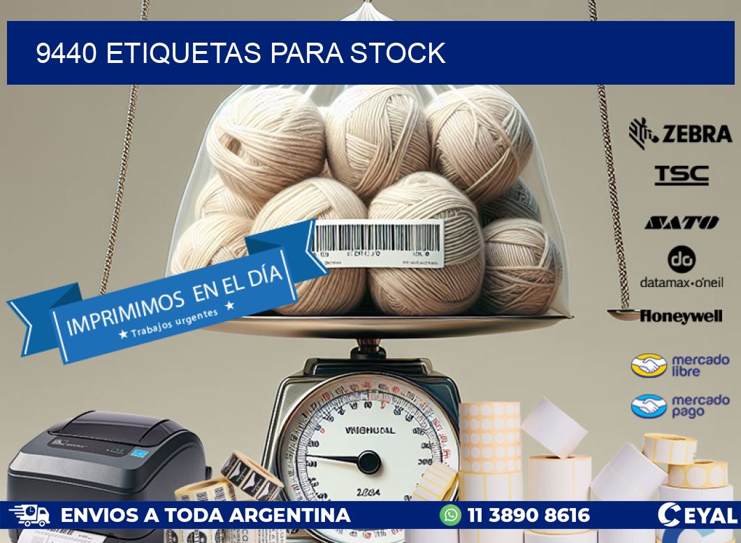 9440 ETIQUETAS PARA STOCK