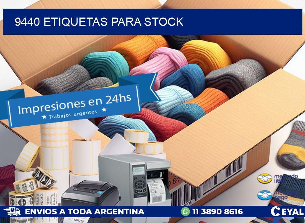 9440 ETIQUETAS PARA STOCK