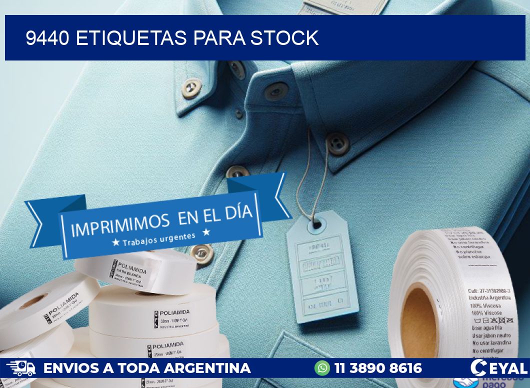 9440 ETIQUETAS PARA STOCK