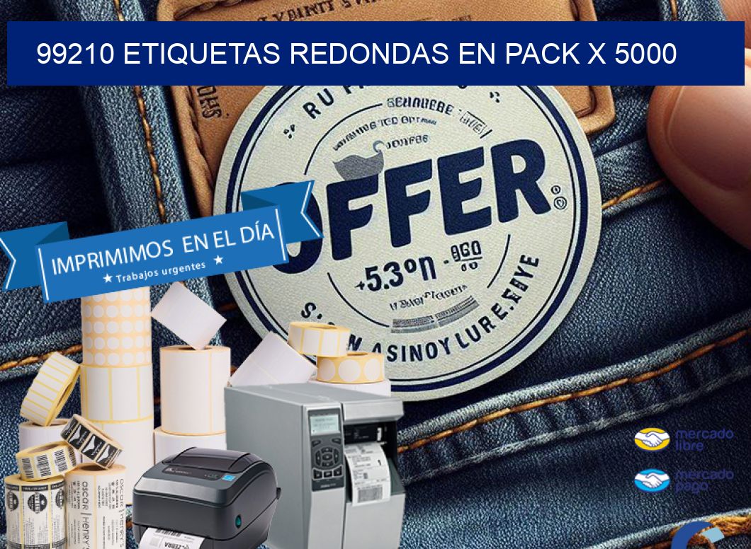 99210 ETIQUETAS REDONDAS EN PACK X 5000