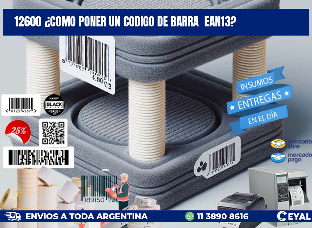 12600 ¿COMO PONER UN CODIGO DE BARRA  EAN13?