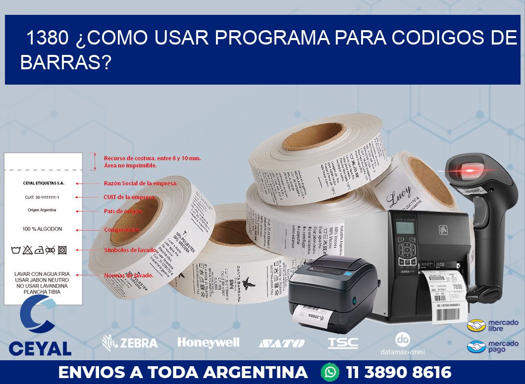 1380 ¿COMO USAR PROGRAMA PARA CODIGOS DE BARRAS?