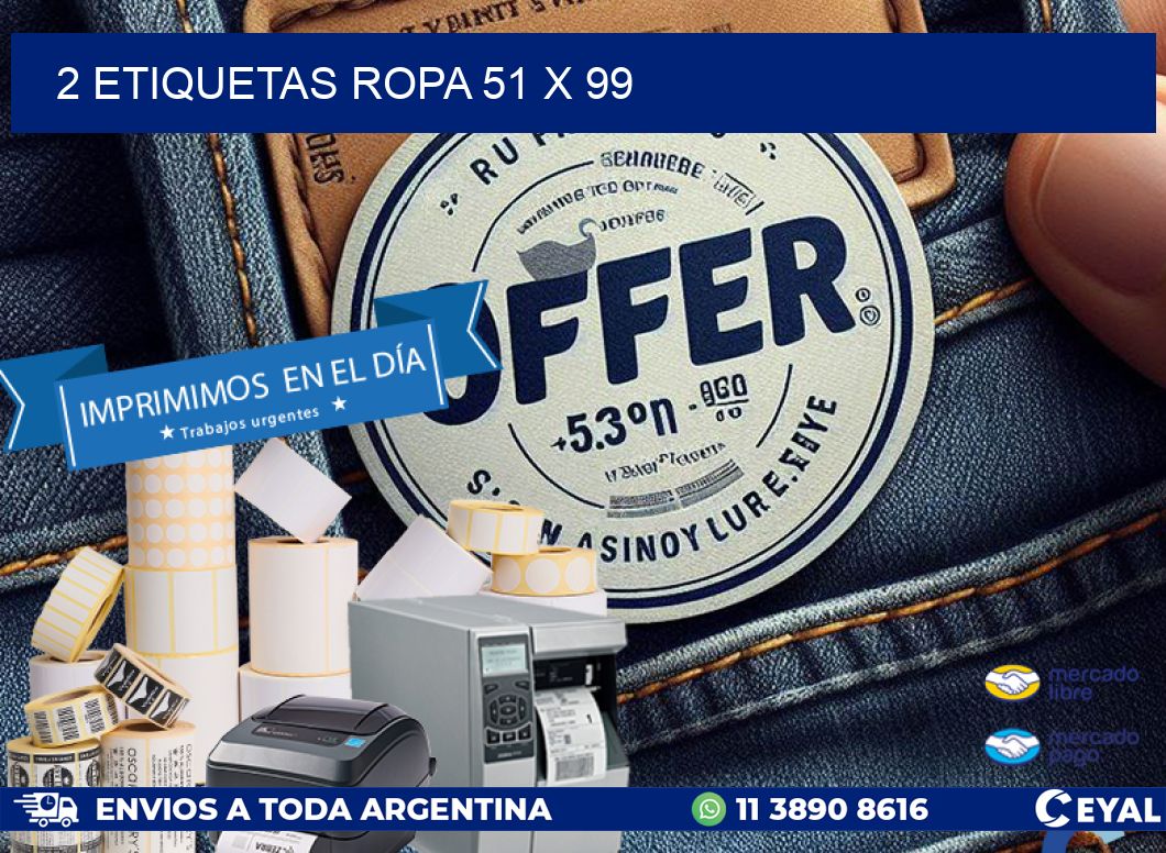 2 ETIQUETAS ROPA 51 x 99