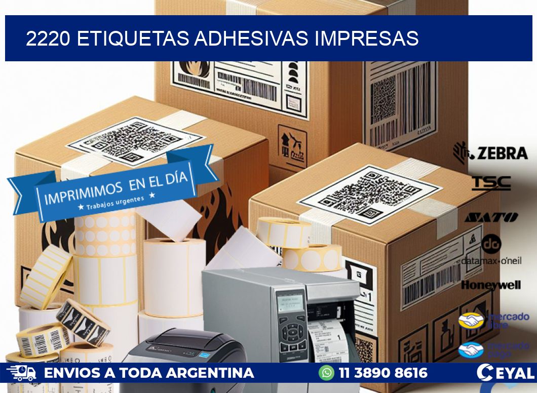 2220 ETIQUETAS ADHESIVAS IMPRESAS