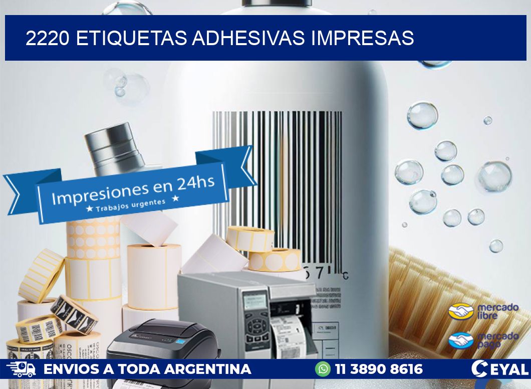 2220 ETIQUETAS ADHESIVAS IMPRESAS