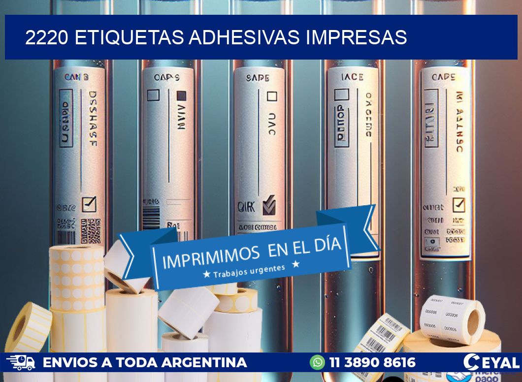 2220 ETIQUETAS ADHESIVAS IMPRESAS