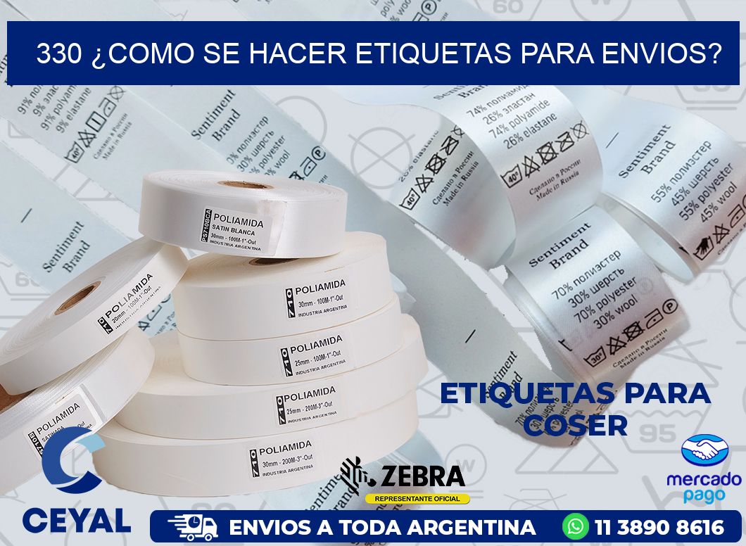 330 ¿COMO SE HACER ETIQUETAS PARA ENVIOS?