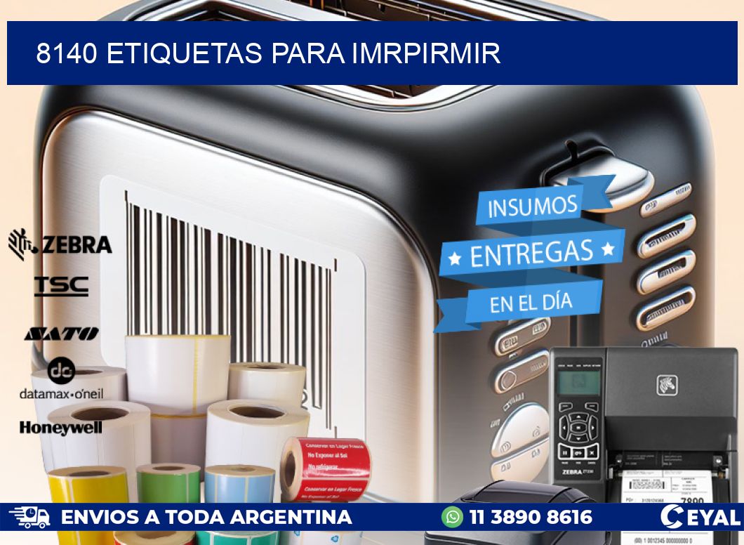 8140 ETIQUETAS PARA IMRPIRMIR