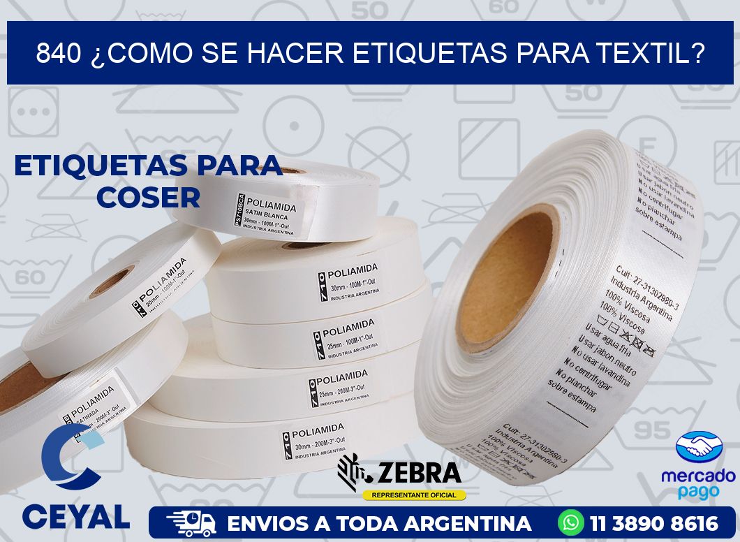 840 ¿COMO SE HACER ETIQUETAS PARA TEXTIL?