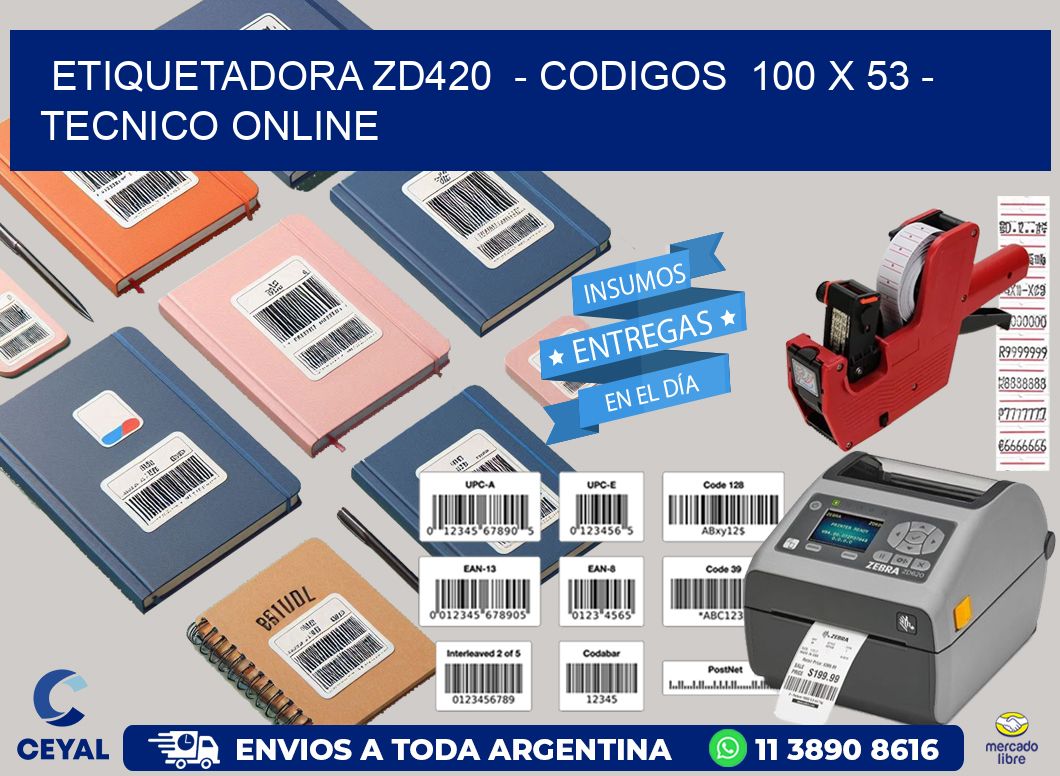 ETIQUETADORA ZD420  - CODIGOS  100 x 53 - TECNICO ONLINE