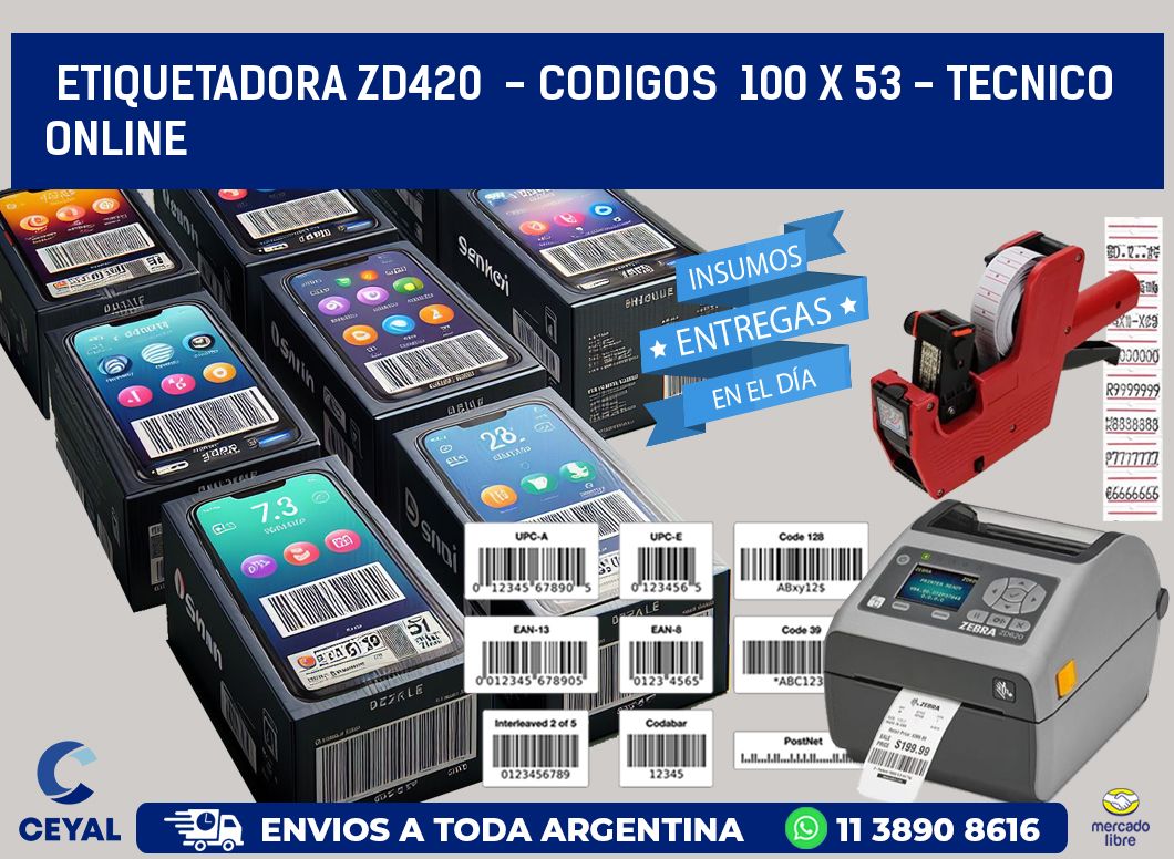 ETIQUETADORA ZD420  - CODIGOS  100 x 53 - TECNICO ONLINE