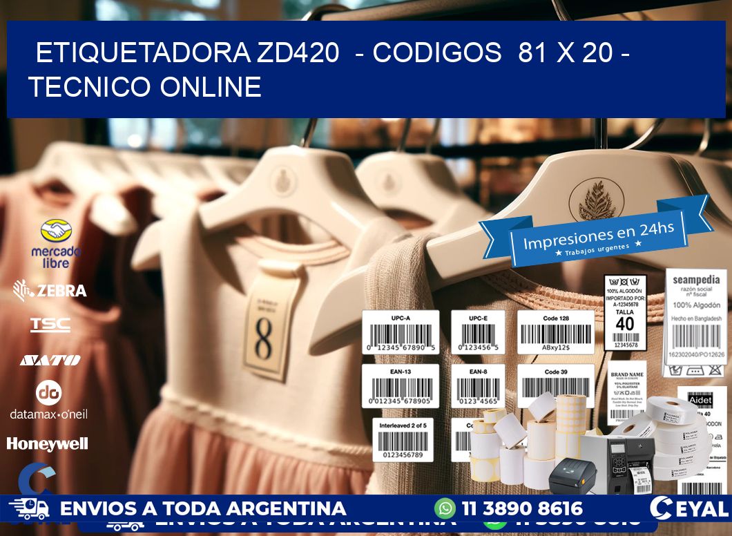 ETIQUETADORA ZD420 - CODIGOS 81 x 20 - TECNICO ONLINE