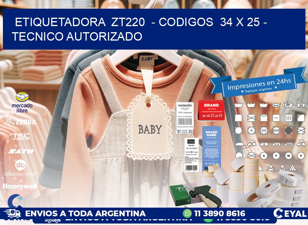 ETIQUETADORA  ZT220  - CODIGOS  34 x 25 - TECNICO AUTORIZADO