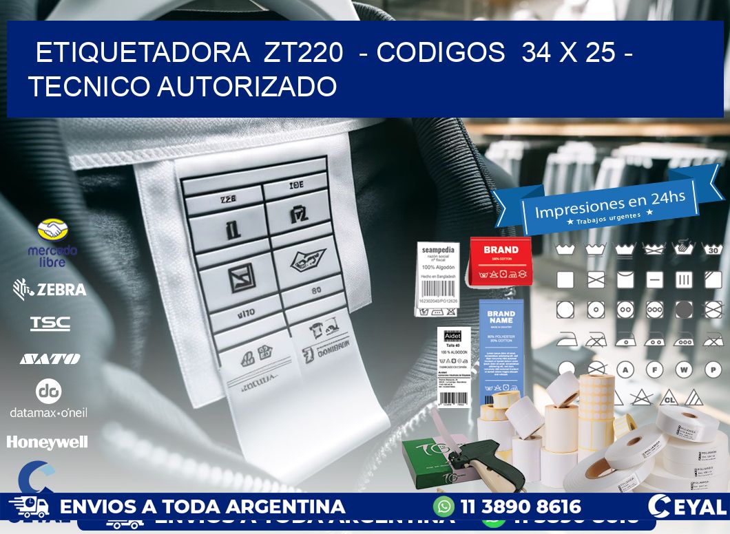 ETIQUETADORA  ZT220  - CODIGOS  34 x 25 - TECNICO AUTORIZADO