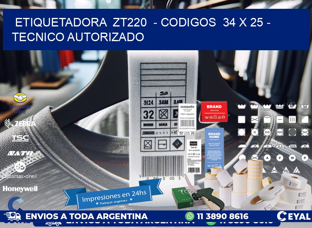 ETIQUETADORA  ZT220  – CODIGOS  34 x 25 – TECNICO AUTORIZADO