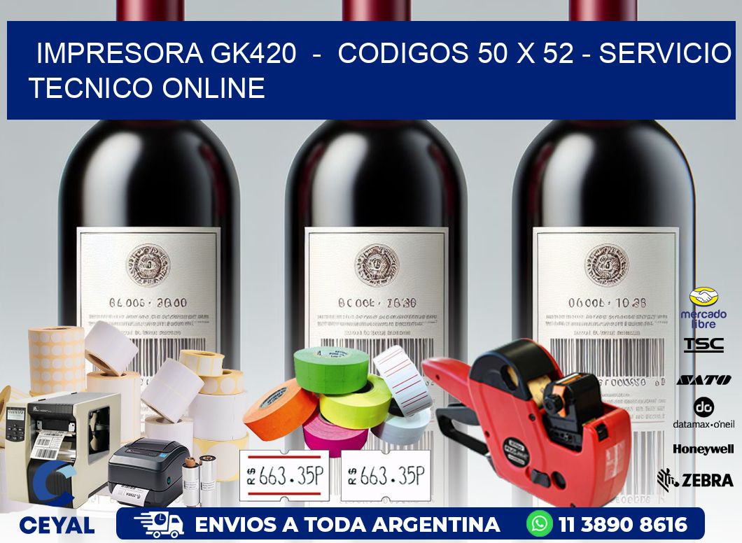 IMPRESORA GK420  -  CODIGOS 50 x 52 - SERVICIO TECNICO ONLINE