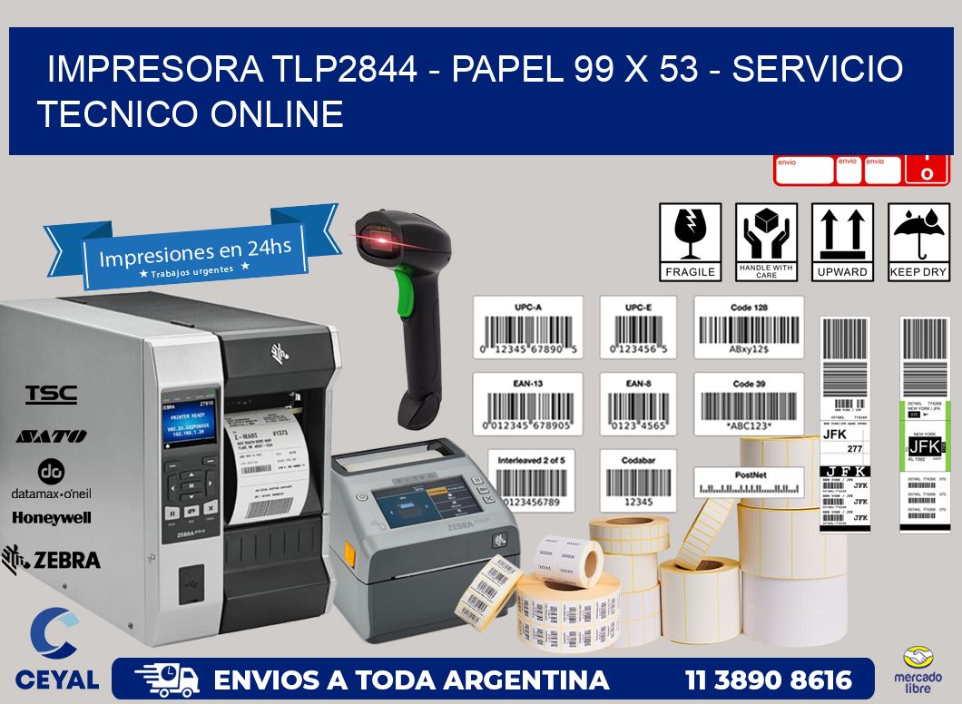 IMPRESORA TLP2844 - PAPEL 99 x 53 - SERVICIO TECNICO ONLINE