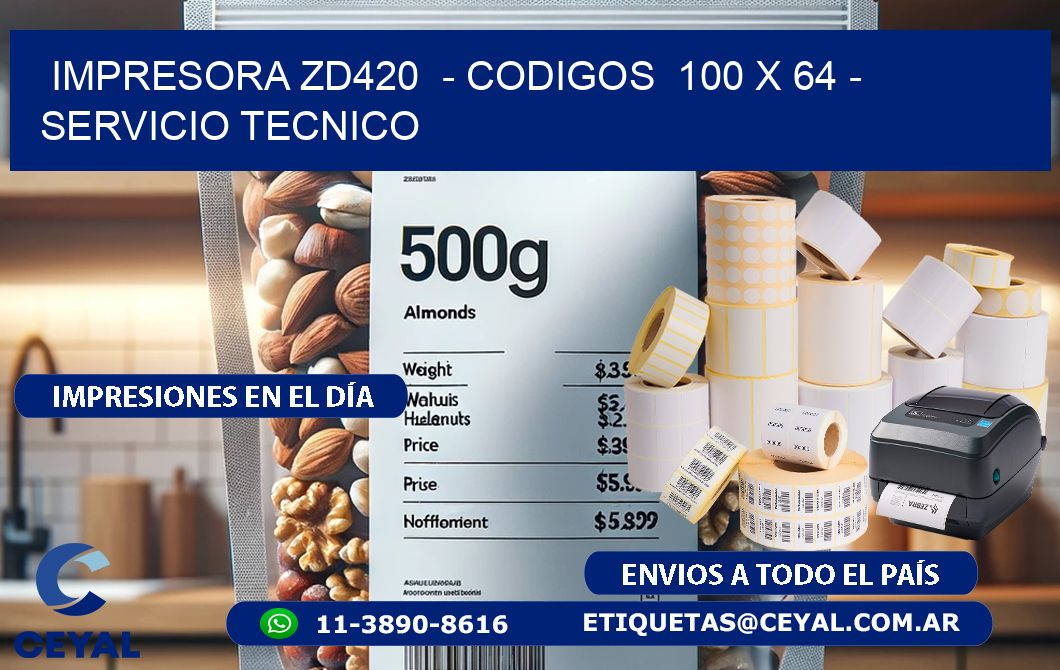 IMPRESORA ZD420  - CODIGOS  100 x 64 - SERVICIO TECNICO