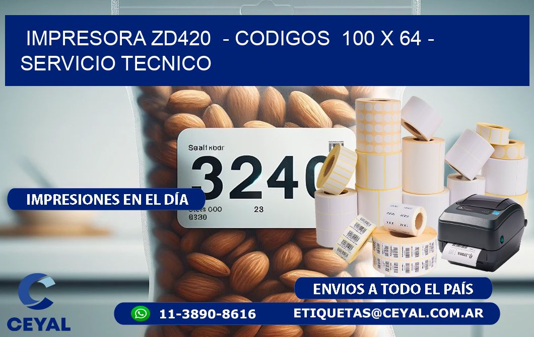 IMPRESORA ZD420  - CODIGOS  100 x 64 - SERVICIO TECNICO