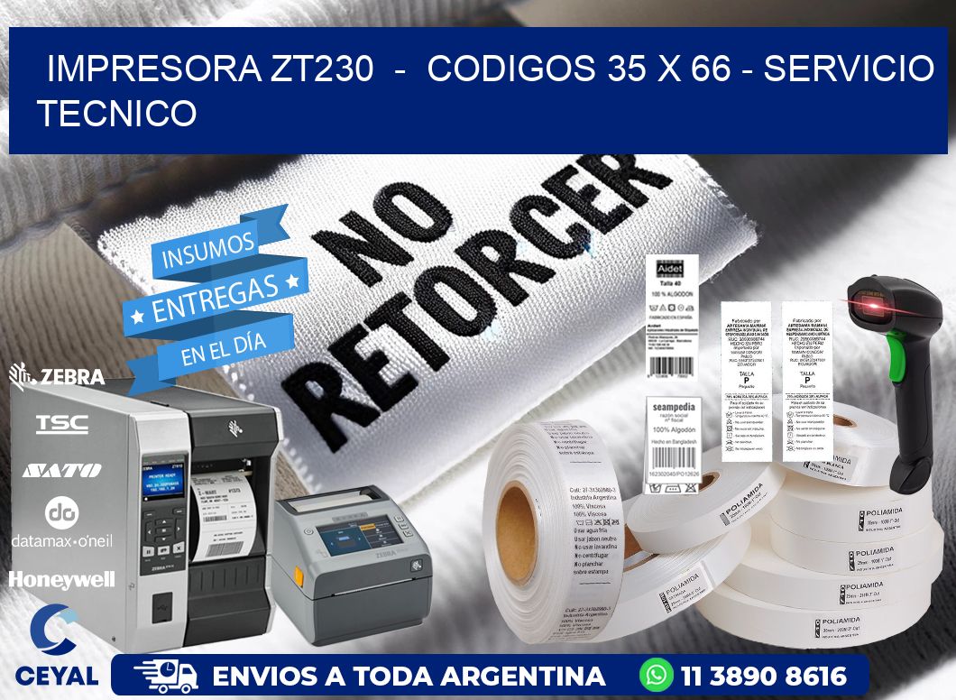 IMPRESORA ZT230 - CODIGOS 35 x 66 - SERVICIO TECNICO