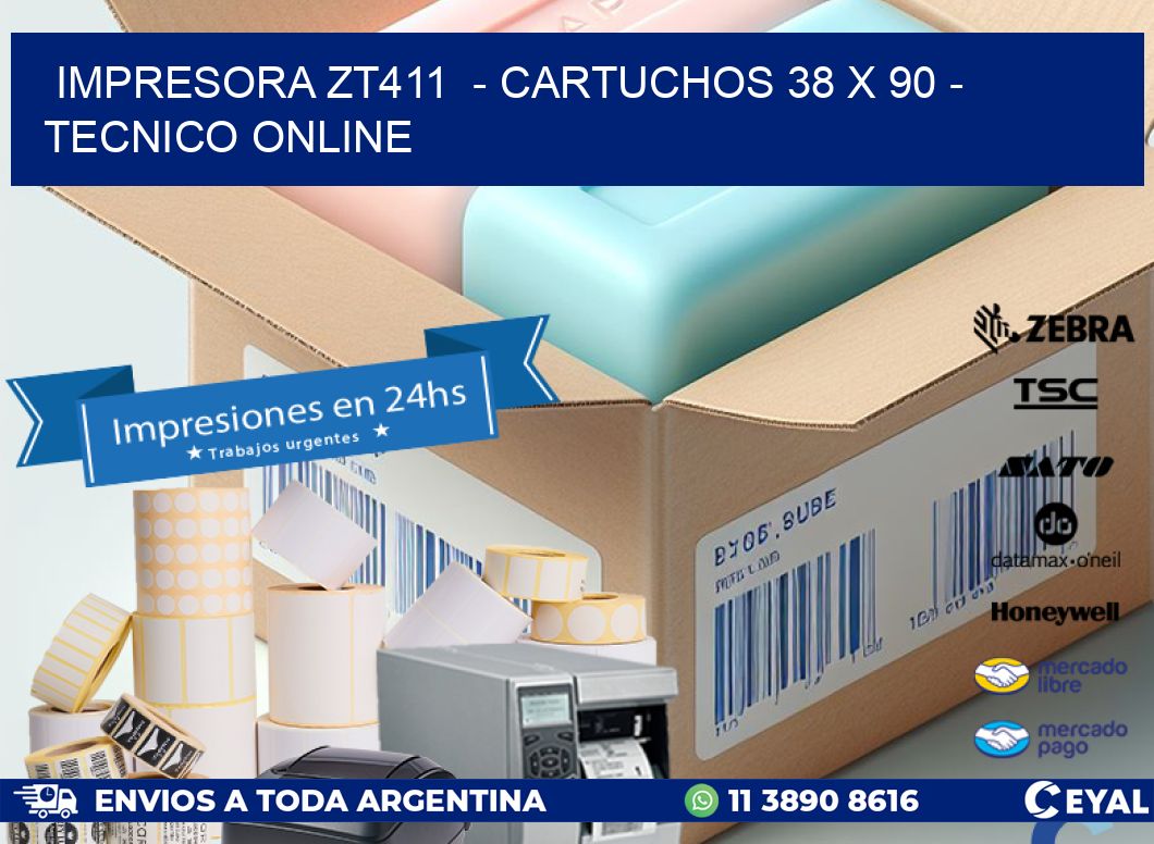 IMPRESORA ZT411  - CARTUCHOS 38 x 90 - TECNICO ONLINE
