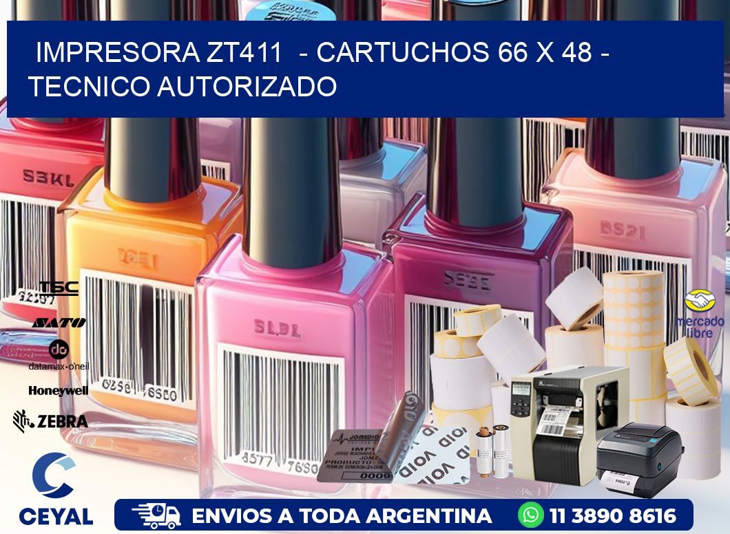 IMPRESORA ZT411  - CARTUCHOS 66 x 48 - TECNICO AUTORIZADO