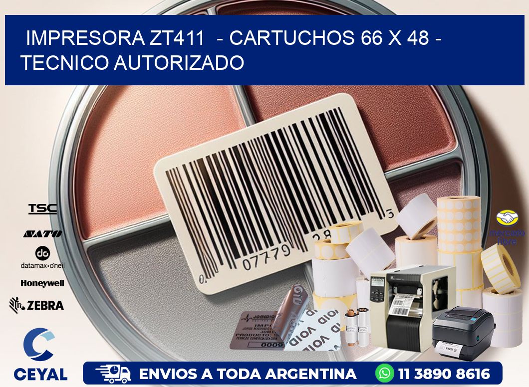 IMPRESORA ZT411  - CARTUCHOS 66 x 48 - TECNICO AUTORIZADO