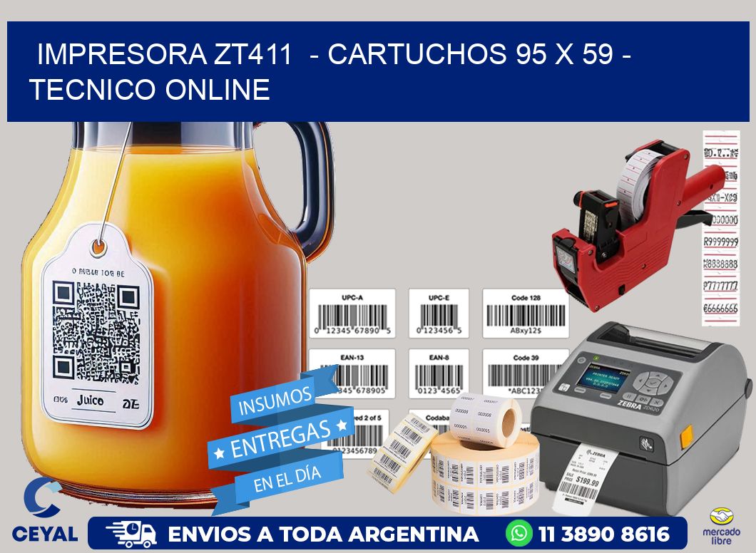 IMPRESORA ZT411  - CARTUCHOS 95 x 59 - TECNICO ONLINE