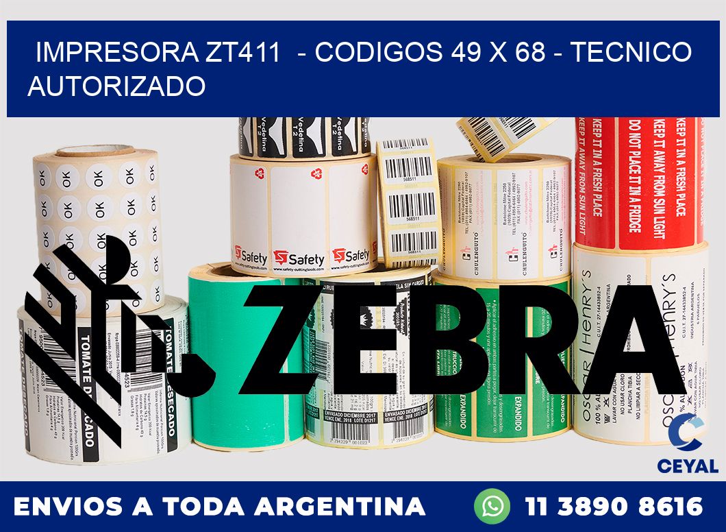 IMPRESORA ZT411 - CODIGOS 49 x 68 - TECNICO AUTORIZADO