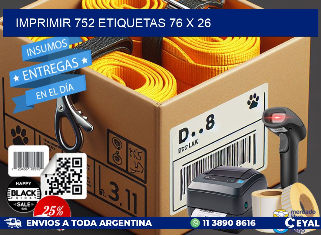 IMPRIMIR 752 ETIQUETAS 76 x 26