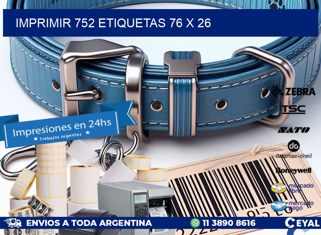 IMPRIMIR 752 ETIQUETAS 76 x 26