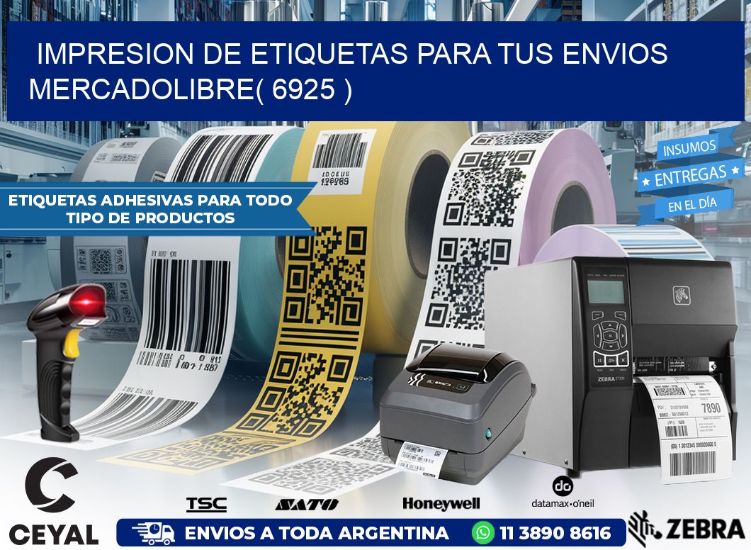 impresion de etiquetas para tus envios mercadolibre( 6925 )