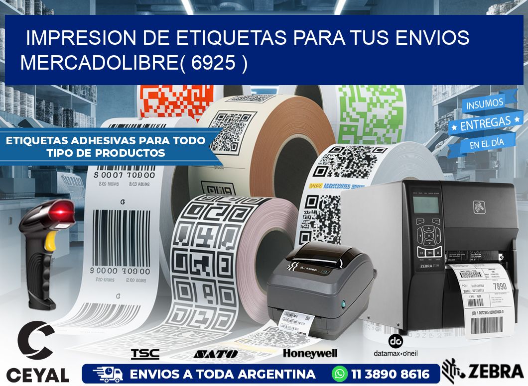 impresion de etiquetas para tus envios mercadolibre( 6925 )