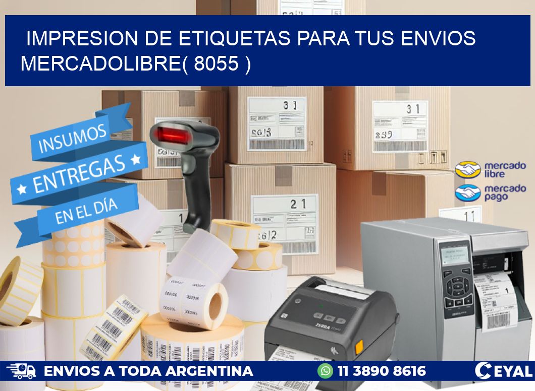 impresion de etiquetas para tus envios mercadolibre( 8055 )
