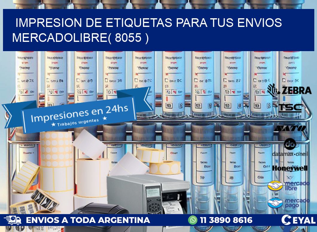 impresion de etiquetas para tus envios mercadolibre( 8055 )