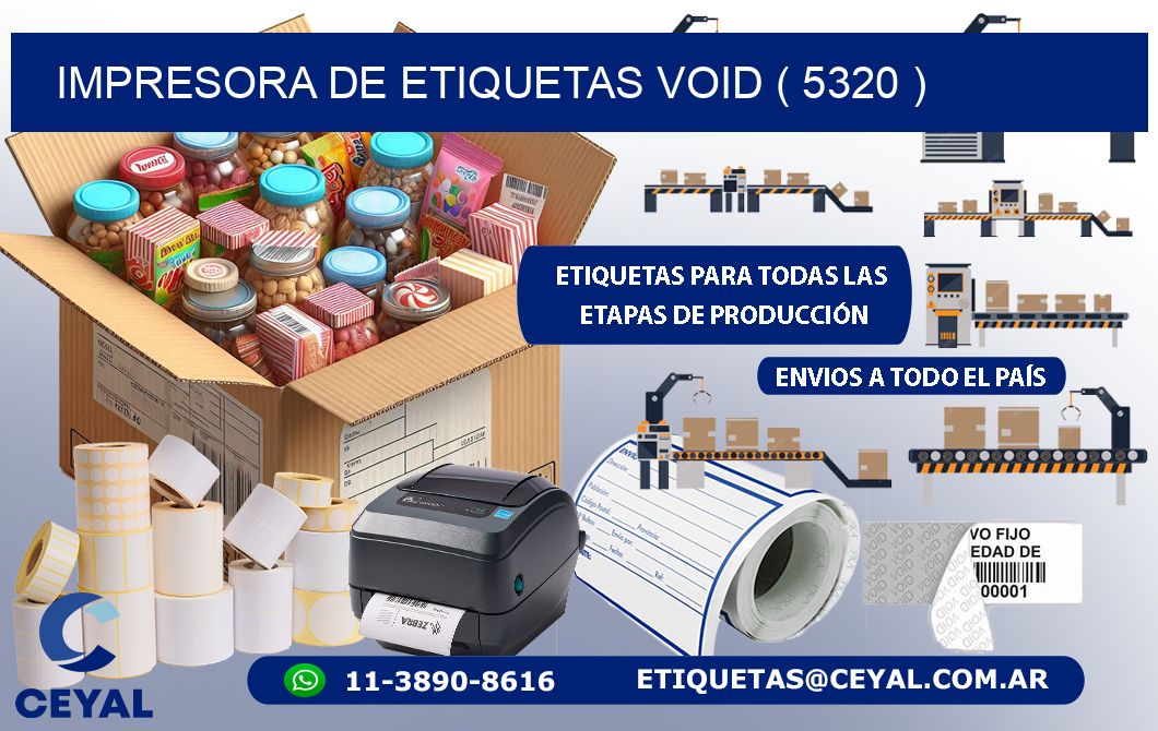 impresora de etiquetas VOID ( 5320 )