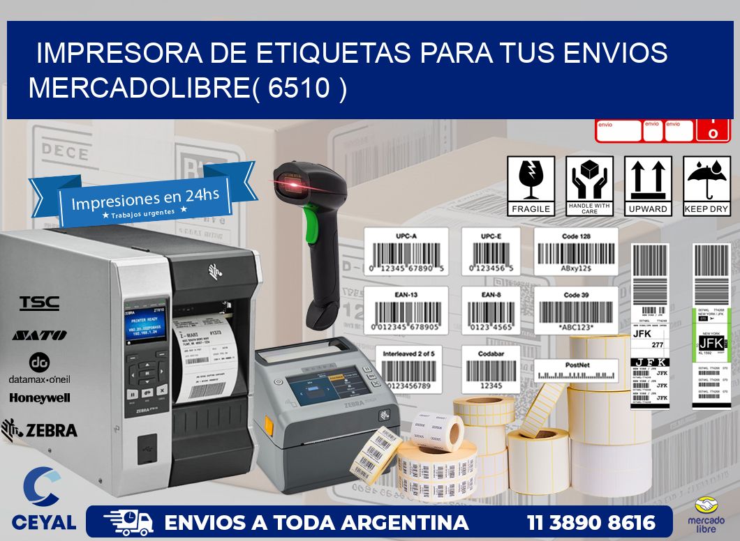 impresora de etiquetas para tus envios mercadolibre( 6510 )