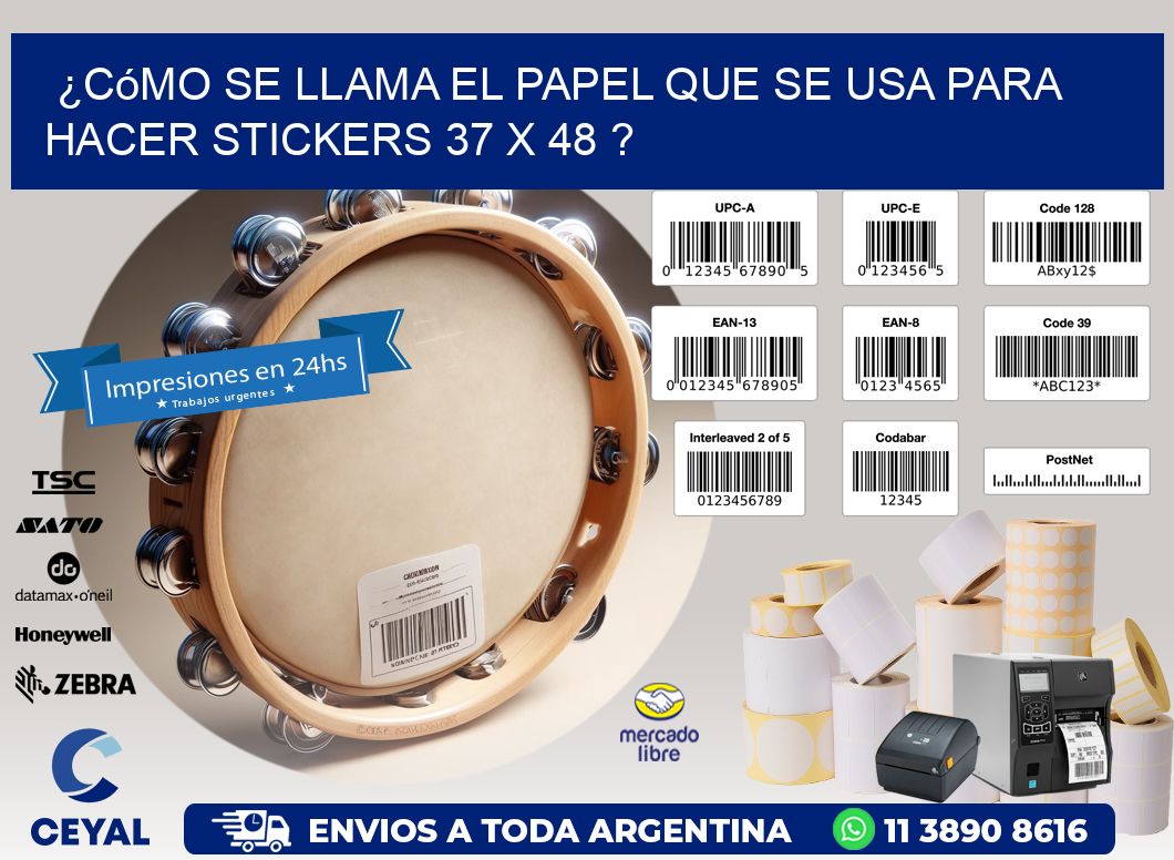 ¿Cómo se llama el papel que se usa para hacer stickers 37 x 48 ?