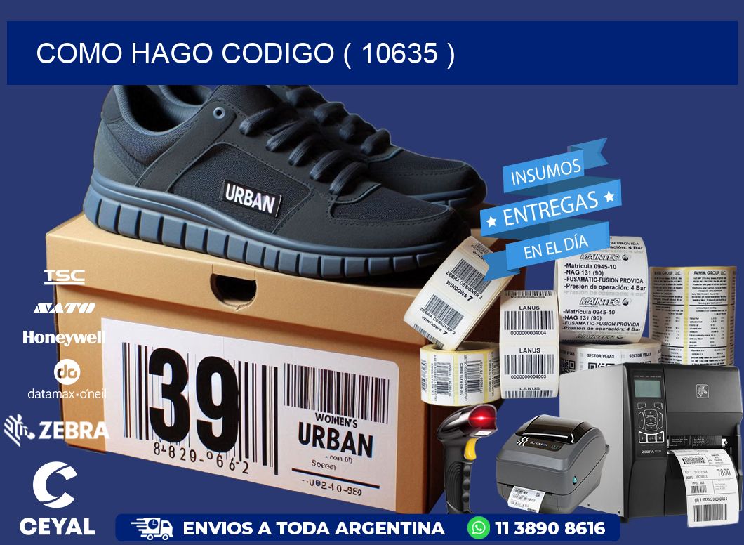 COMO HAGO CODIGO ( 10635 )