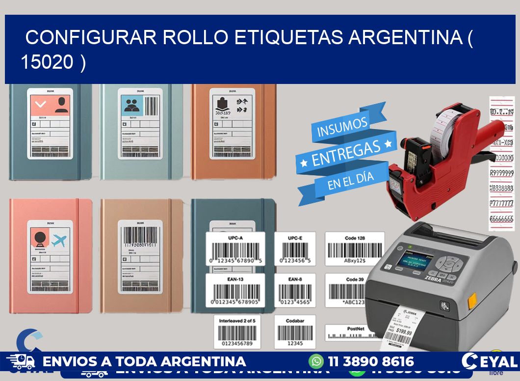 CONFIGURAR ROLLO ETIQUETAS ARGENTINA ( 15020 )