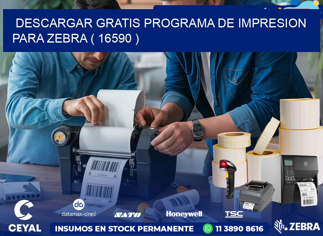 DESCARGAR GRATIS PROGRAMA DE IMPRESION PARA ZEBRA ( 16590 )
